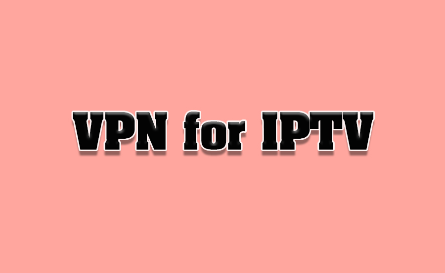 How to Set Up VPN for IPTV on Philips TVs